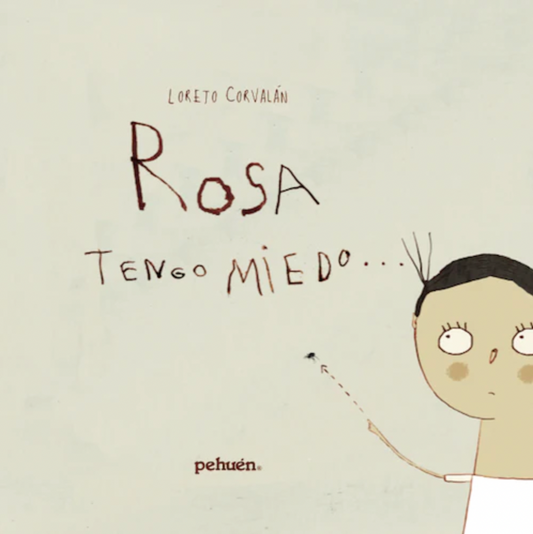 Rosa tengo miedo