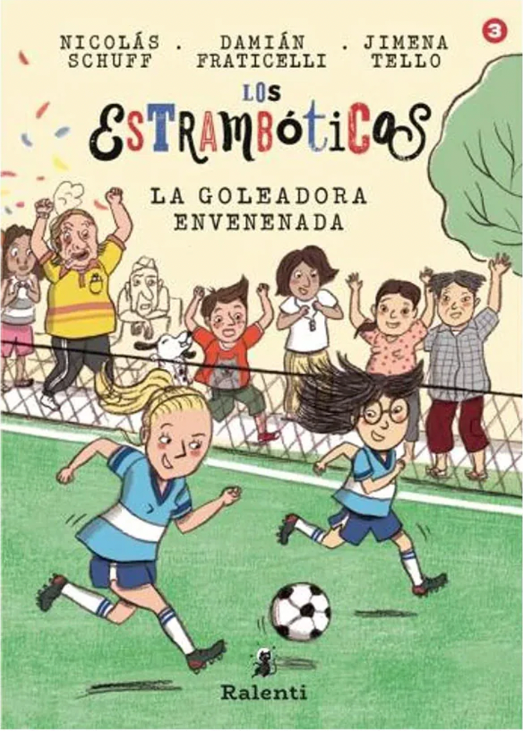 Copia de Los estrambóticos 3. La goleadora envenenada