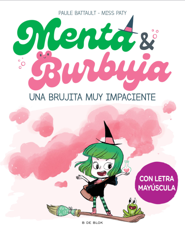 Menta y burbuja 1. Una brujita muy impaciente